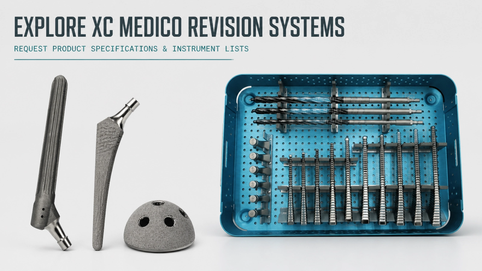 Implantes de revisi&oacute;n XC Medico e instrumentos quir&uacute;rgicos compatibles